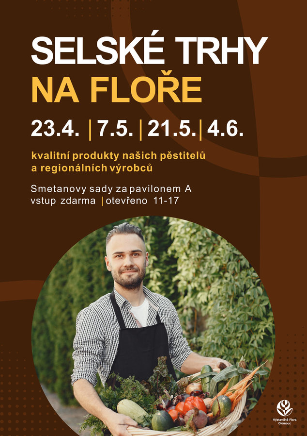 Výstaviště Flora Olomouc - koncem dubna startují Selské a Zahradnické trhy